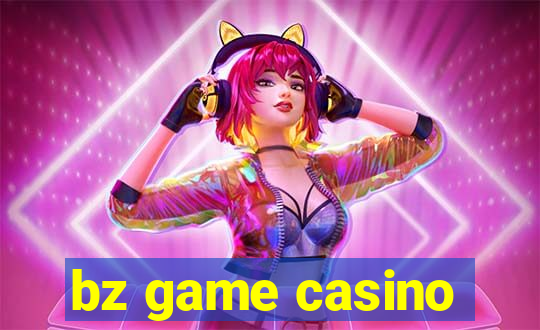 bz game casino